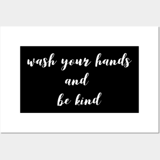 Wash Your Hands And Be Kind Empathy Posters and Art